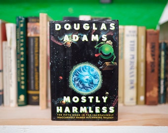 Mostly Harmless: the fifth book in A Hitchhiker's Guide to the Galaxy by Douglas Adams (Harmony 1992) - First Edition