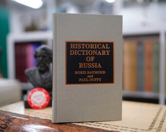 Historical Dictionary of Russia: European Hist. Dictionary no. 26 ed. Boris Raymond & Pat Duffy (Scarecrow Press 1998)