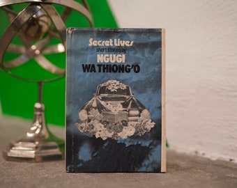 Secret Lives: Short Stories by Ngũgĩ wa Thiong'o (Hill 1975) - SIGNED