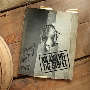 On and Off The Street by Bob Adelman and Susan Hall Photographs by Bob Adelman (1974, Quadrangle/The New York Times Book Co.)