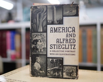 America and Alfred Stieglitz: A Collective Portrait (Literary Guild 1934) - First Edition