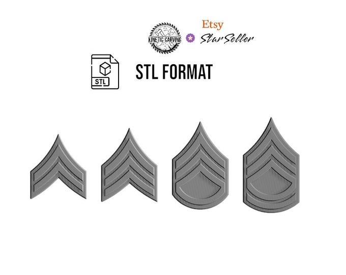 Corporal, Sergeant, Staff Sergeant, Sergeant First Class Ranks STL File for Woodworking, 3-D Printing