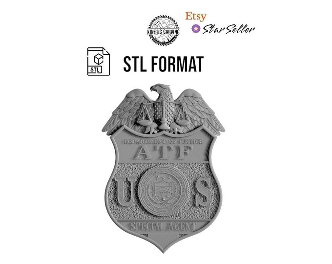 Alcohol, Tobacco, Firearms (ATF) Badge STL for 3D Printing, CNC Woodworking
