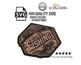 Gone Fishing SVG File for Woodworking, CNC, Printing and Lasering (Digital Download)