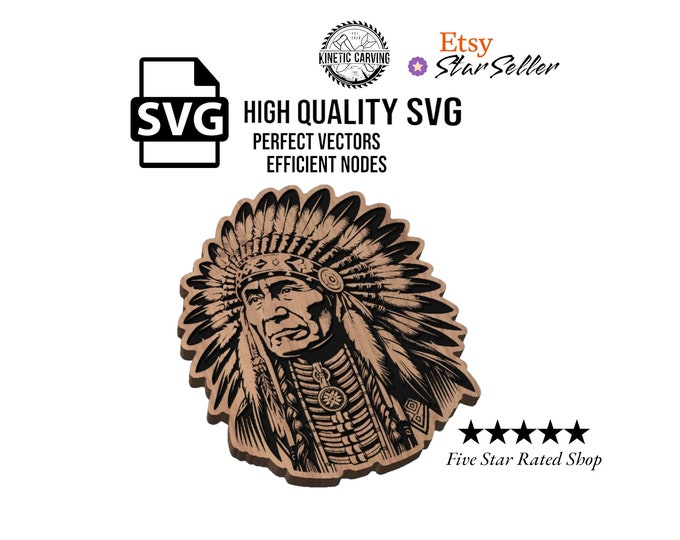 Native American Chief SVG File for Woodworking, CNC, Printing and Lasering