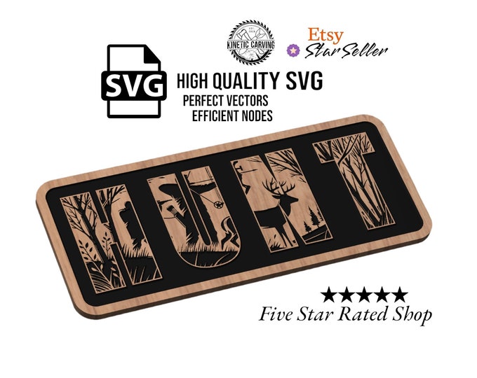 HUNT Sign SVG File for Woodworking, CNC, Printing and Lasering