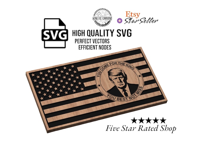 Trump Flag "Best Not Miss" SVG File for Woodworking, CNC, Printing and Lasering