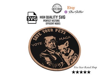 Trump Pets SVG File: CNC, Laser Cut, Print (Digital Download)