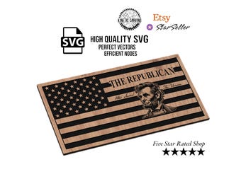 Abraham Lincoln (Saved the Union) Flag SVG File for Woodworking, CNC, Printing and Lasering