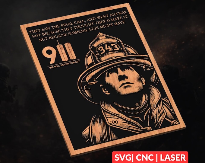 9/11 Firefighter Memorial SVG | CNC Laser Cut File, Wood Wall Art, Glowforge Engraving, LightBurn Ready