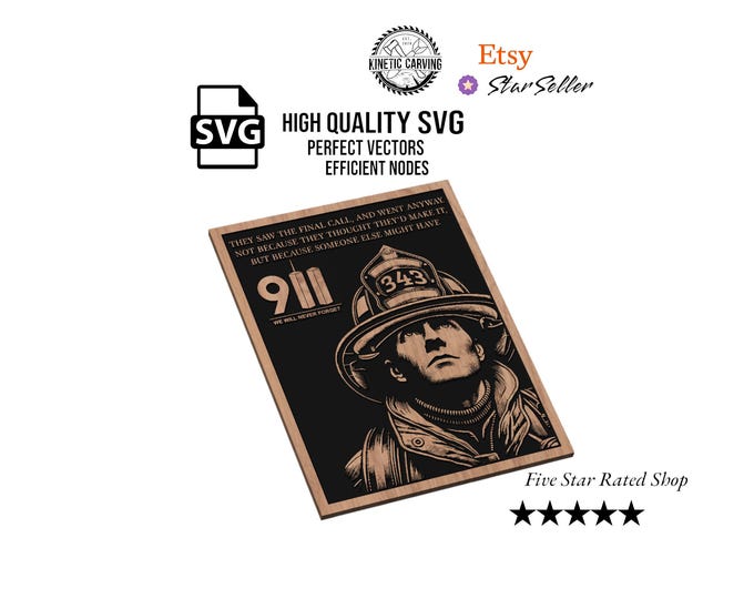 9/11 Firefighter SVG | Never Forget Memorial Vector with Heroic Tribute Quote – CNC, Laser, or Vinyl Cut File