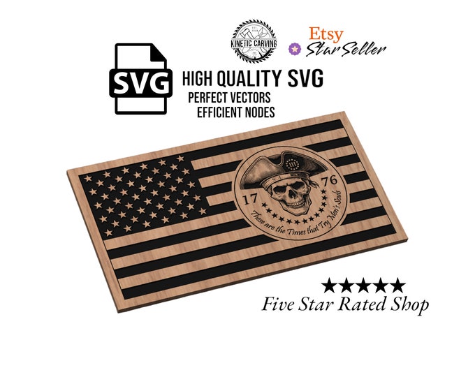 Times That Try Mens Souls Revolutionary Flag SVG File for Woodworking, CNC, Printing and Lasering