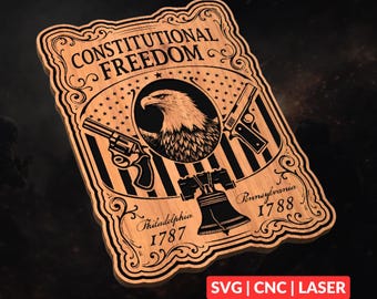 Constitution Freedom SVG | CNC Laser Cut File, Wood Wall Art, Glowforge Engraving, LightBurn Ready