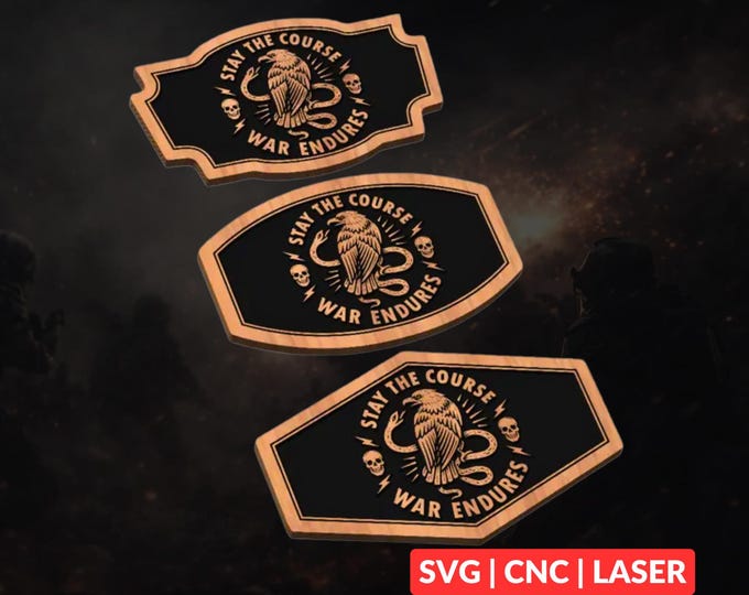 Stay the Course War Endures Design Bundle SVG | CNC Laser Cut File, Wood Wall Art, Glowforge Engraving, LightBurn Ready