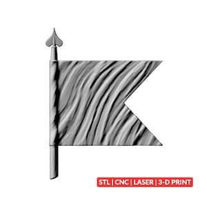 May include: A grey, three-dimensional digital model of a swallowtail flag attached to a pole topped with a spade-shaped finial. The flag features a rippled, fabric-like texture. The text "STL | CNC | LASER | 3-D PRINT" appears in a red box.