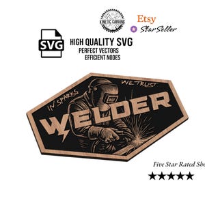 Welder SVG – “In Sparks We Trust” Welding Design for CNC Engraving or Laser File
