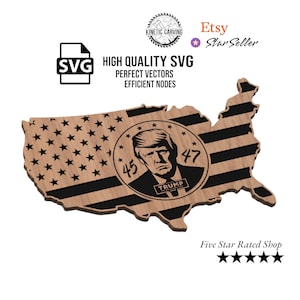 President Trump 45 | 47 United States SVG Flag for Woodworking, CNC, Printing and Lasering