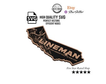 California Lineman SVG File – Power Lineworker Sign – Lineman Gift CNC Engraving or Laser File