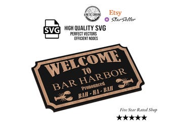 Bar Harbor Maine Welcome Sign SVG | CNC Laser Cut File, Wood Wall Art, Glowforge Engraving, LightBurn Ready