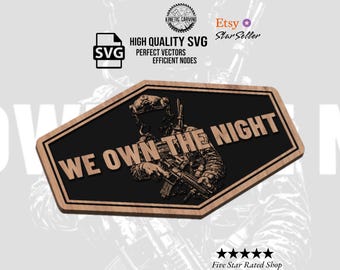 We Own The Night Special Forces SVG: Tactical Laser Cut Vector (Digital Download)