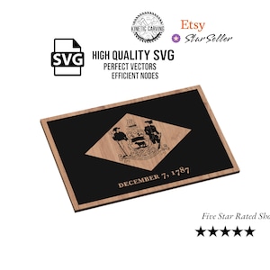 May include: Wooden plaque featuring the Delaware state flag design. The flag is set against a black background, with the date "DECEMBER 7, 1787" inscribed below. The plaque includes the text "HIGH QUALITY SVG" and "PERFECT VECTORS".