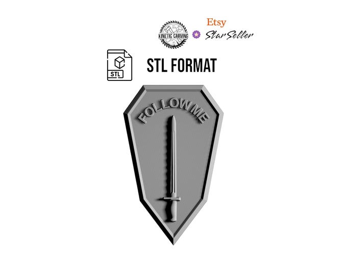 Follow Me Infantry Patch, STL File for Woodworking, CNC, Printing and Lasering