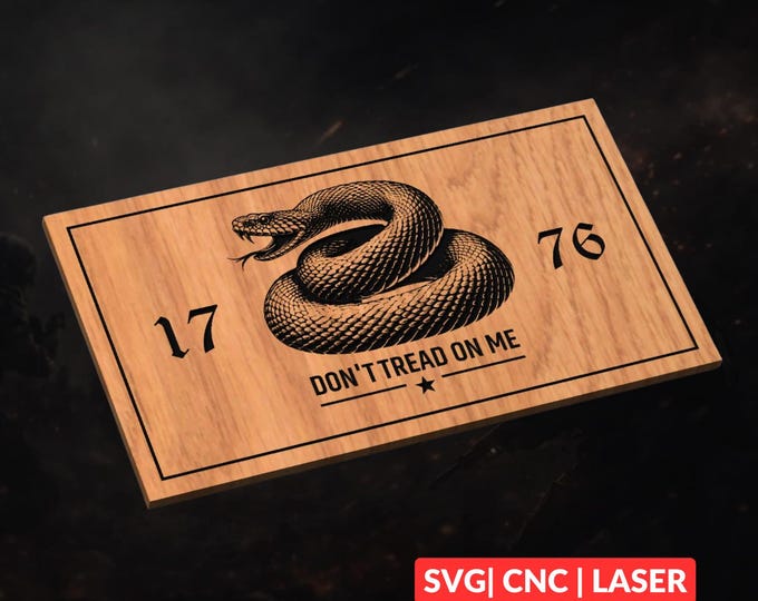 Don't Tread On Me SVG | CNC Laser Cut File, Wood Wall Art, Glowforge Engraving, LightBurn Ready