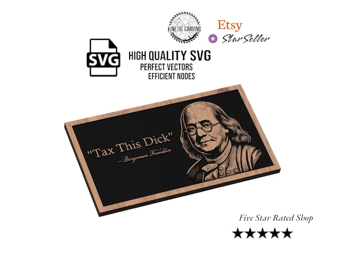 Tax This D*ck SVG File for Woodworking, CNC, Printing and Lasering