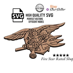 May include: A brown wooden cutout of the United States Navy SEAL insignia. The insignia features a stylized eagle with wings spread, a trident, and a rope. The text "HIGH QUALITY SVG" is above the insignia. The text "PERFECT VECTORS" is below the insignia. The text "EFFICIENT NODES" is below the text "PERFECT VECTORS". The text "Five Star Rated Shop" is below the insignia.