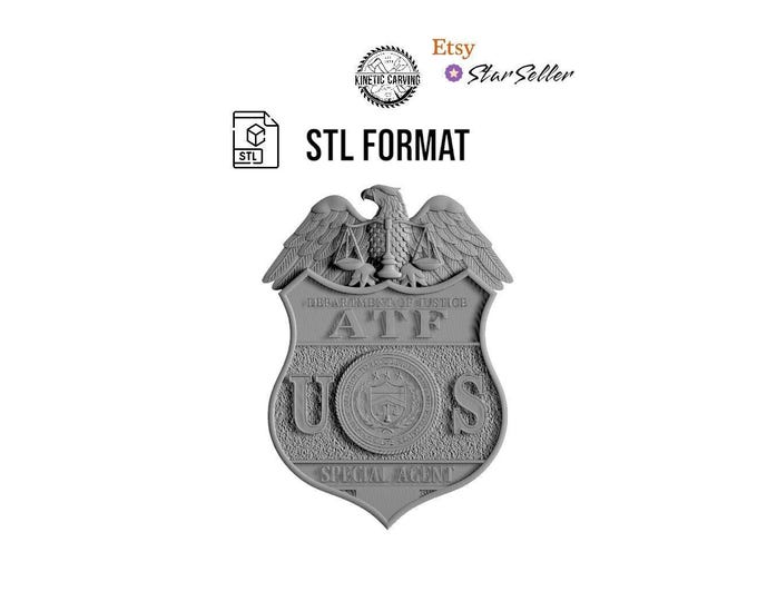 Alcohol, Tobacco, Firearms (ATF) Badge STL for 3D Printing, CNC Woodworking