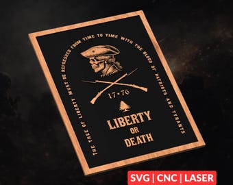 Liberty Or Death 1776 SVG | CNC Laser Cut File, Wood Wall Art, Glowforge Engraving, LightBurn Ready