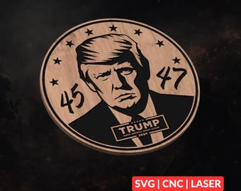 Trump 45 47 SVG | Patriotic CNC File, Laser Cut Wood Sign, MAGA Wall Art, Glowforge