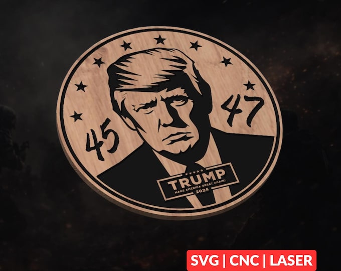 Trump 45 47 SVG | CNC Laser Cut File, Wood Wall Art, Glowforge Engraving, LightBurn Ready