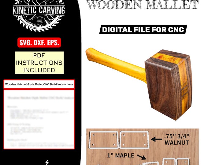 Wooden Mallet Digital Files for CNC | Hatchet Style svg, dxf, eps with pdf Instructions | Digital Download svg, dxf, eps, pdf