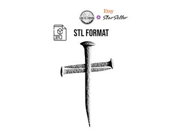 Nail Cross STL File: Christian 3D Model for CNC/3D Printing (Digital Download)