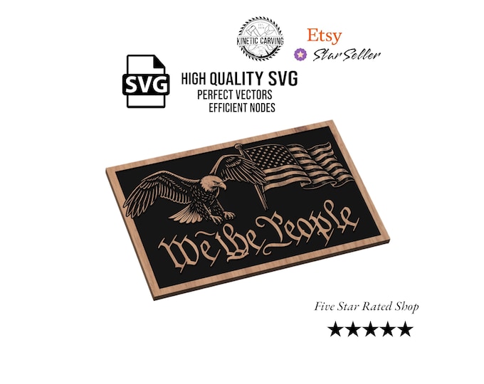We the People SVG | Bald Eagle & American Flag Patriotic Sign for CNC, Laser, or Vinyl