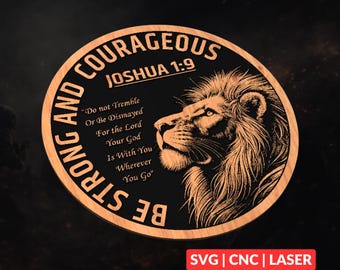 Lion Bible Verse SVG Joshua 1:9 | Be Strong and Courageous CNC File, Christian Laser Cut Wood Sign, Glowforge, LightBurn