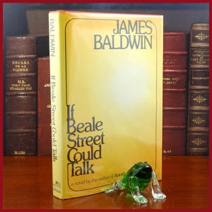 If Beale Street Could Talk by James Baldwin, 1ST EDITION & PRINTING, Dial Press, 1974