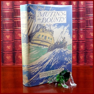 Mutiny on the Bounty by Charles Nordhoff/James Norman Hall, 1ST EDITION & PRINTING, 1st state, Little, Brown and Co., 1932, Captain Bligh