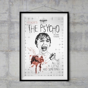 Könnte beinhalten: Gerahmter Schwarz-Weiß-Kunstdruck des Films "Psycho". Das Kunstwerk zeigt eine Skizze einer schreienden Person mit Blutspritzern und einem Messer. Der Text enthält "Hitchcock's THE PSYCHO" und "WE ALL GO A LITTLE MAD SOMETIMES."
