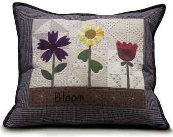 Planted Now.... Bloom! - Applique Pillow PATTERN - GM244