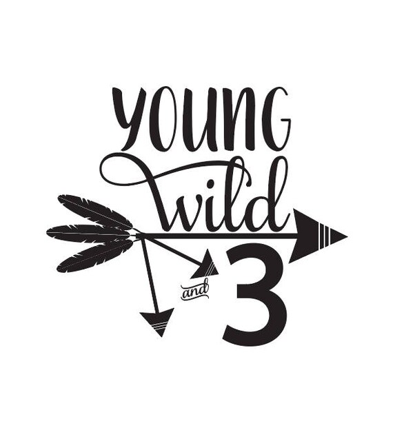 Download young wild 3 SVG birthday SVG third birthday SVG wild 3 | Etsy