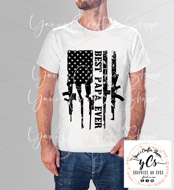 Download Best Papa Ever Svg Riffle Rustic Flag Svg Father S Day Etsy
