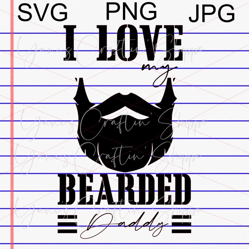 Download I love my bearded daddy Svg Daddy SVG Father's day Svg | Etsy