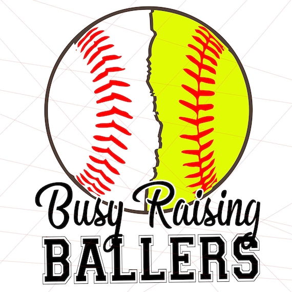 Baseball Softball Svg And Jpg Busy Raising Ballers Diy Etsy