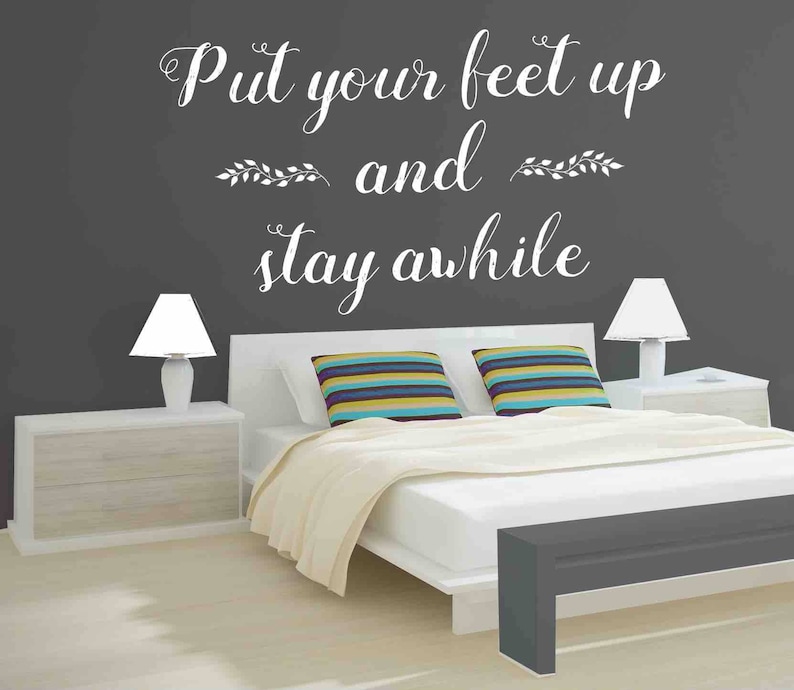 Vinyl Wall Decal Put Your Feet Up & Stay Awhile Decal Vinyl Etsy
