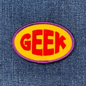 Geek Patch - Embroidered Novelty Badge 3" (Iron On)