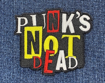 Punk's Not Dead Applique Patch - Punk Thrash Hardcore Music 3-1/8" (Iron on)