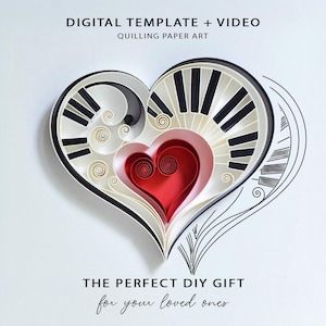 May include: A heart-shaped quilling paper art piece with a red heart center, surrounded by white and black paper strips. The design includes piano key-like patterns and the text "DIGITAL TEMPLATE + VIDEO" and "THE PERFECT DIY GIFT".