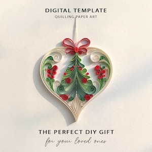 May include: A digital template for quilling paper art featuring a heart-shaped ornament with a central green Christmas tree, red berries, and a red bow. Text reads: DIGITAL TEMPLATE QUILLING PAPER ART THE PERFECT DIY GIFT for your loved ones.